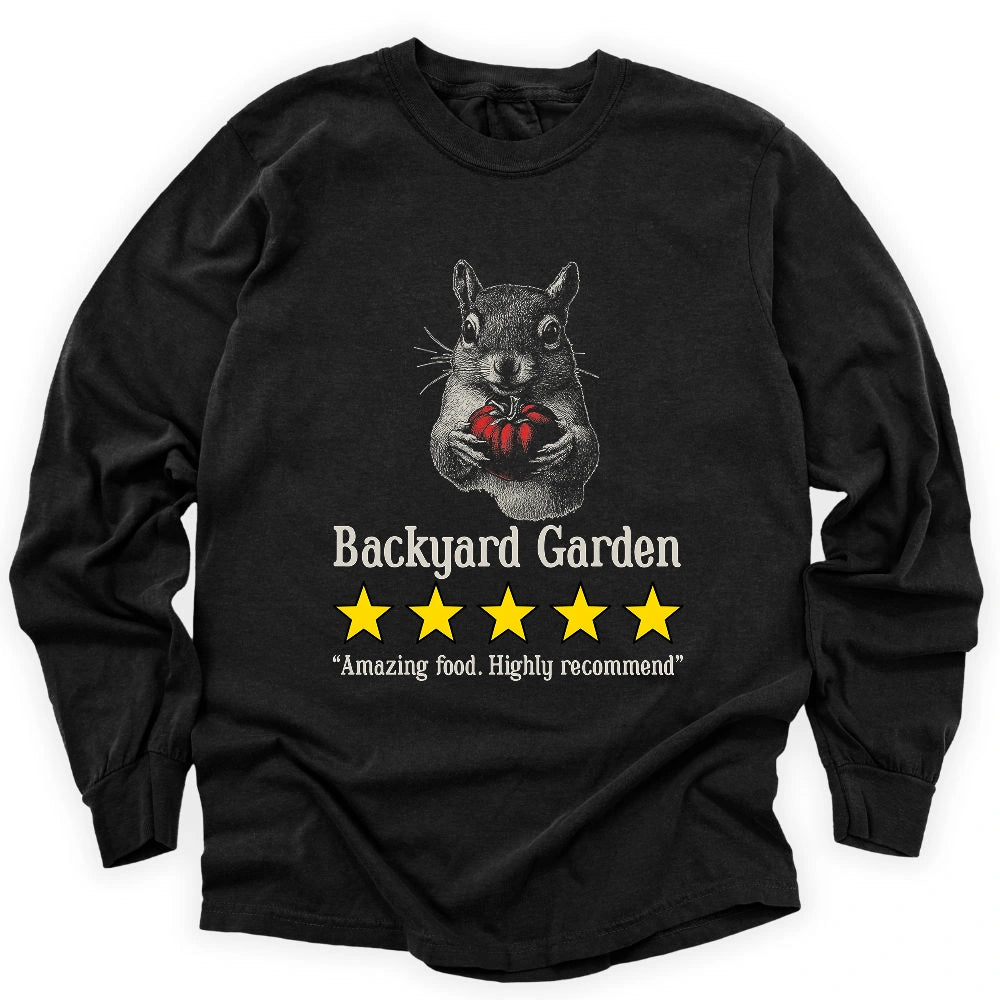 Backyard Garden Review Long Sleeve T-shirt