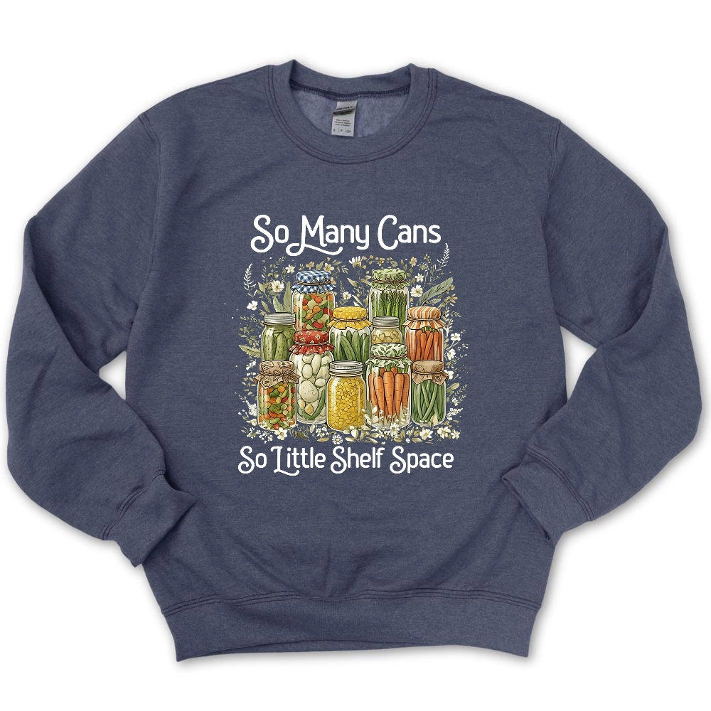 So Many Cans Sweatshirt