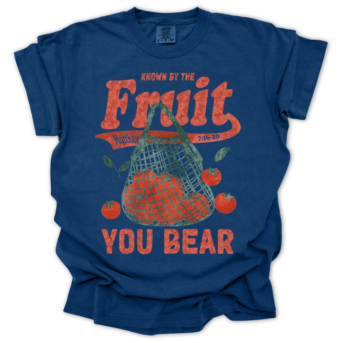 Know By The Fruit You Bear T-Shirt