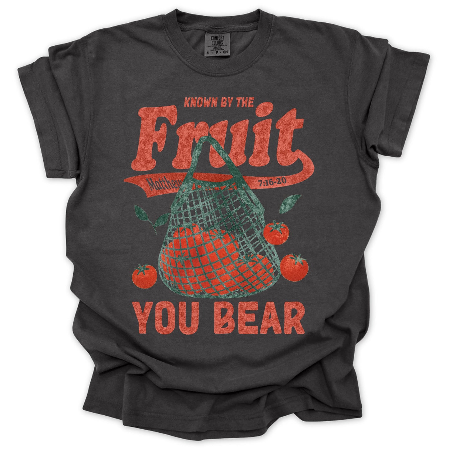Know By The Fruit You Bear T-Shirt
