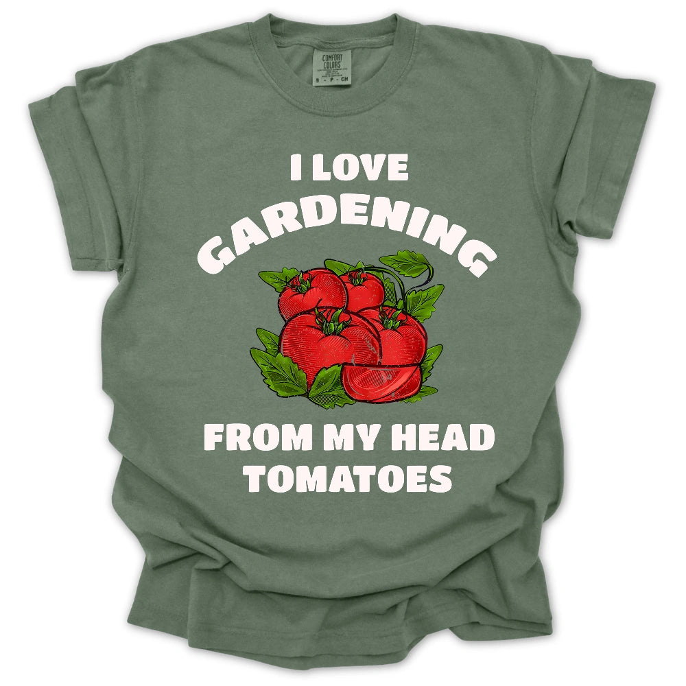Gardener From My Head Tomatoes T-Shirt