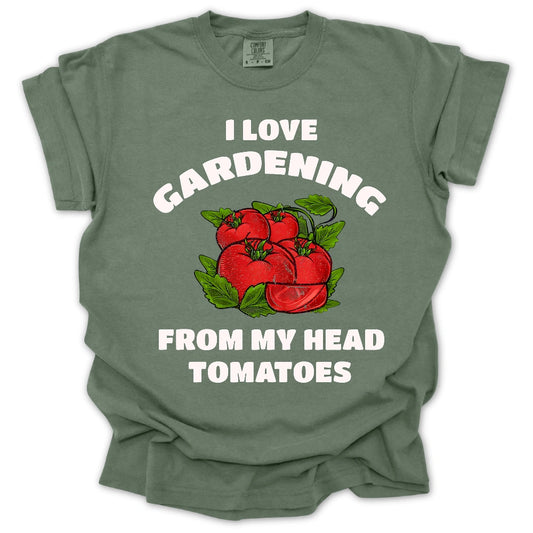Gardener From My Head Tomatoes T-Shirt