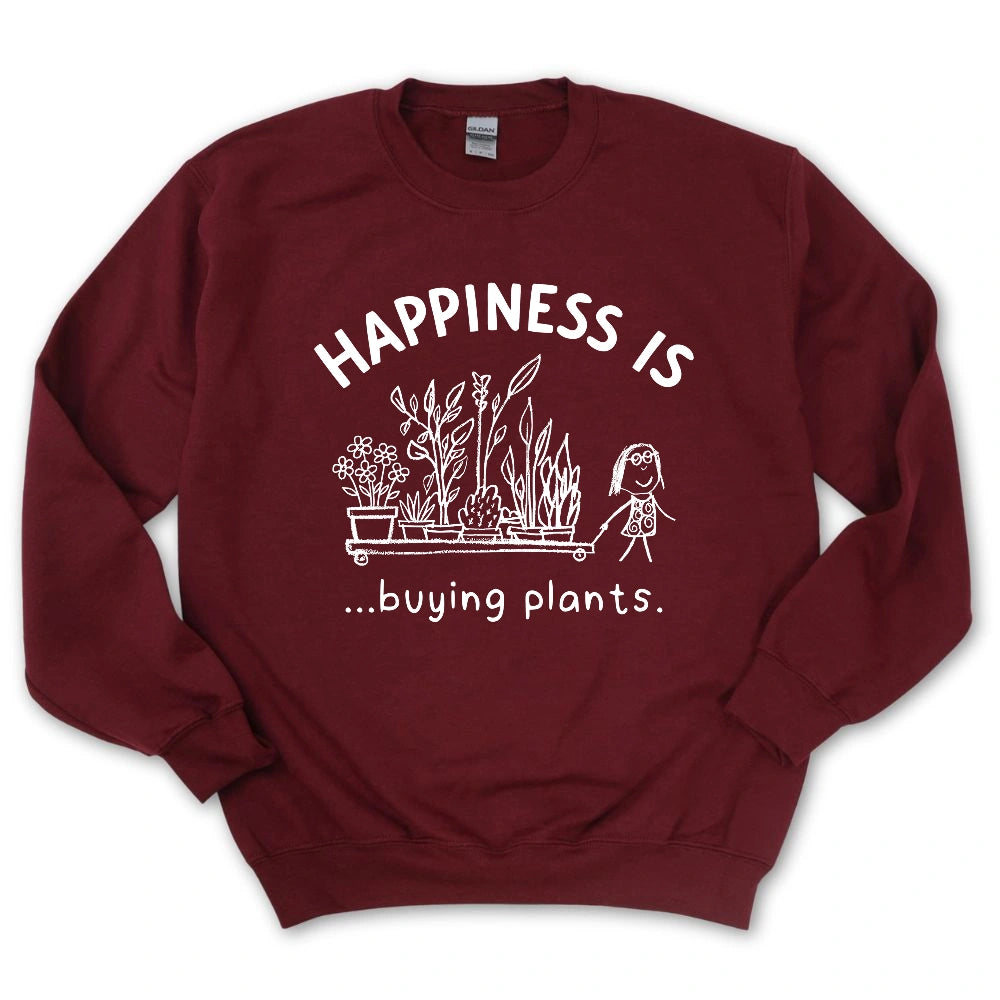 Happiness Is Buying Plants Sweatshirt