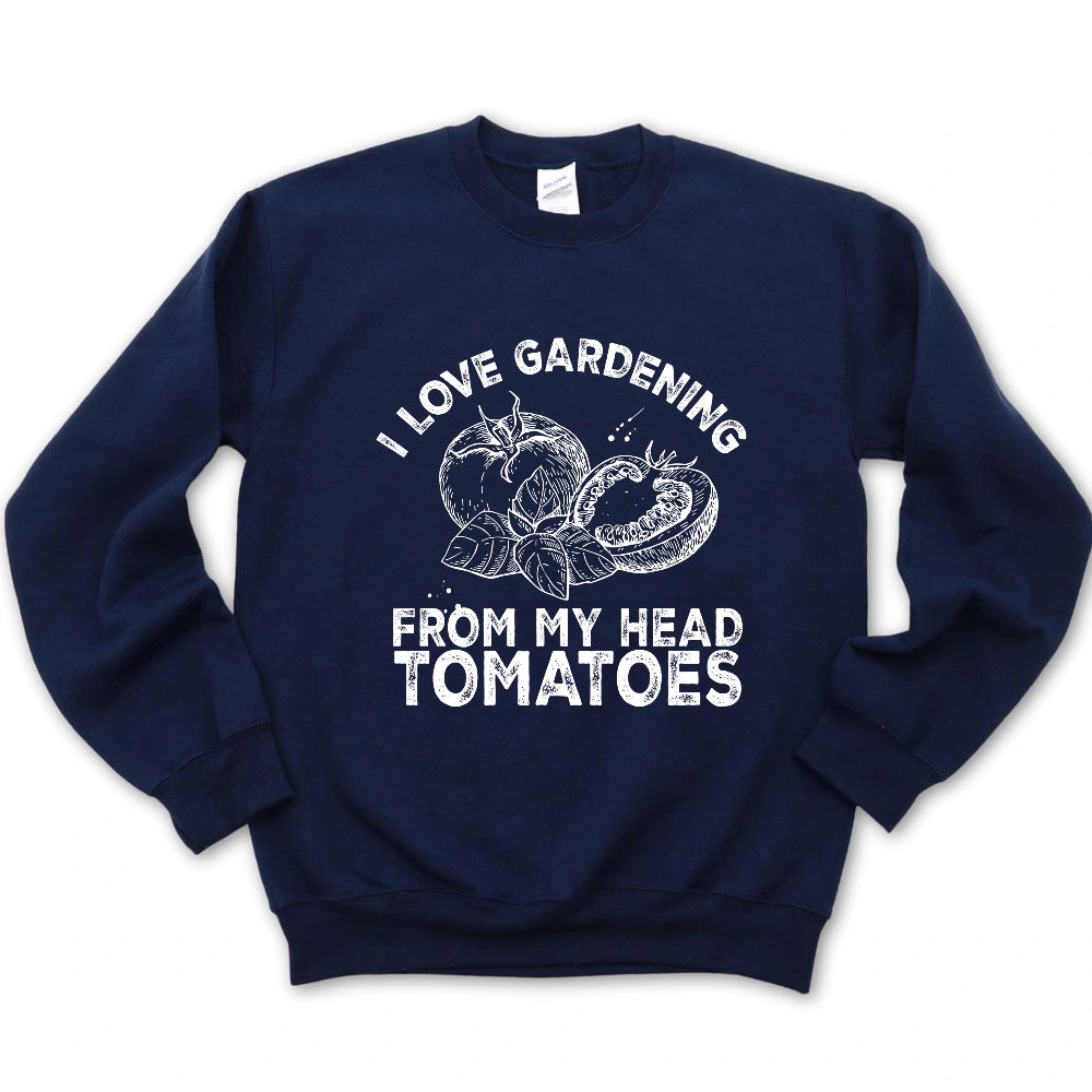 I Love Gardening Sweatshirt