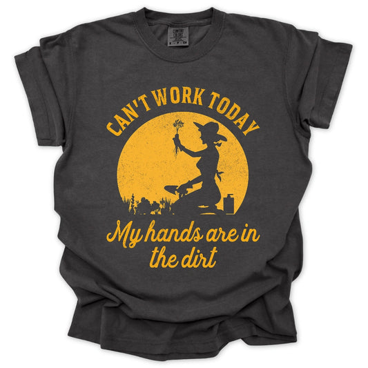 I Can't Work Today T-shirt