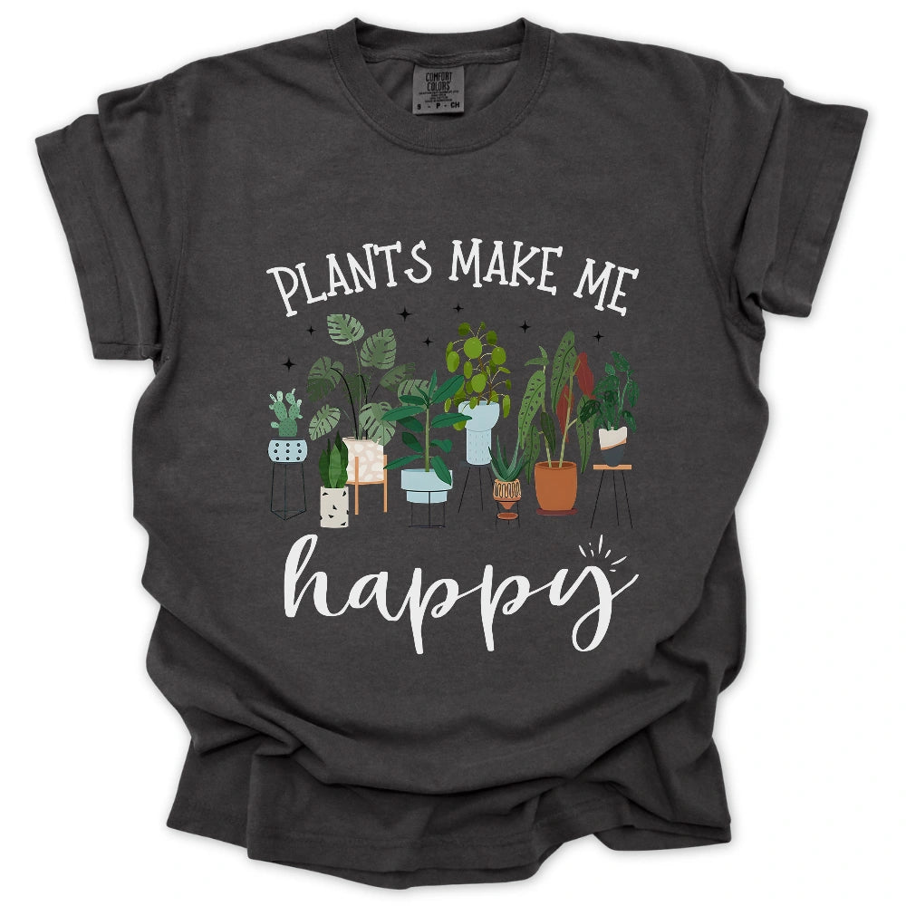 Plants Make Me Happy T-Shirt