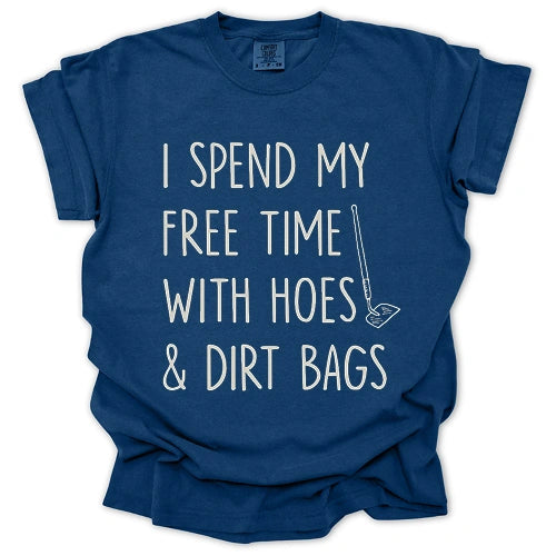 Spend Time With Hoes & Dirty Bags T-Shirt