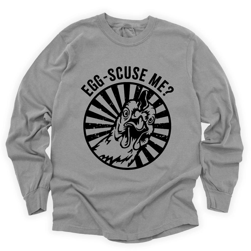 Egg-scuse Me Long Sleeve T-shirt