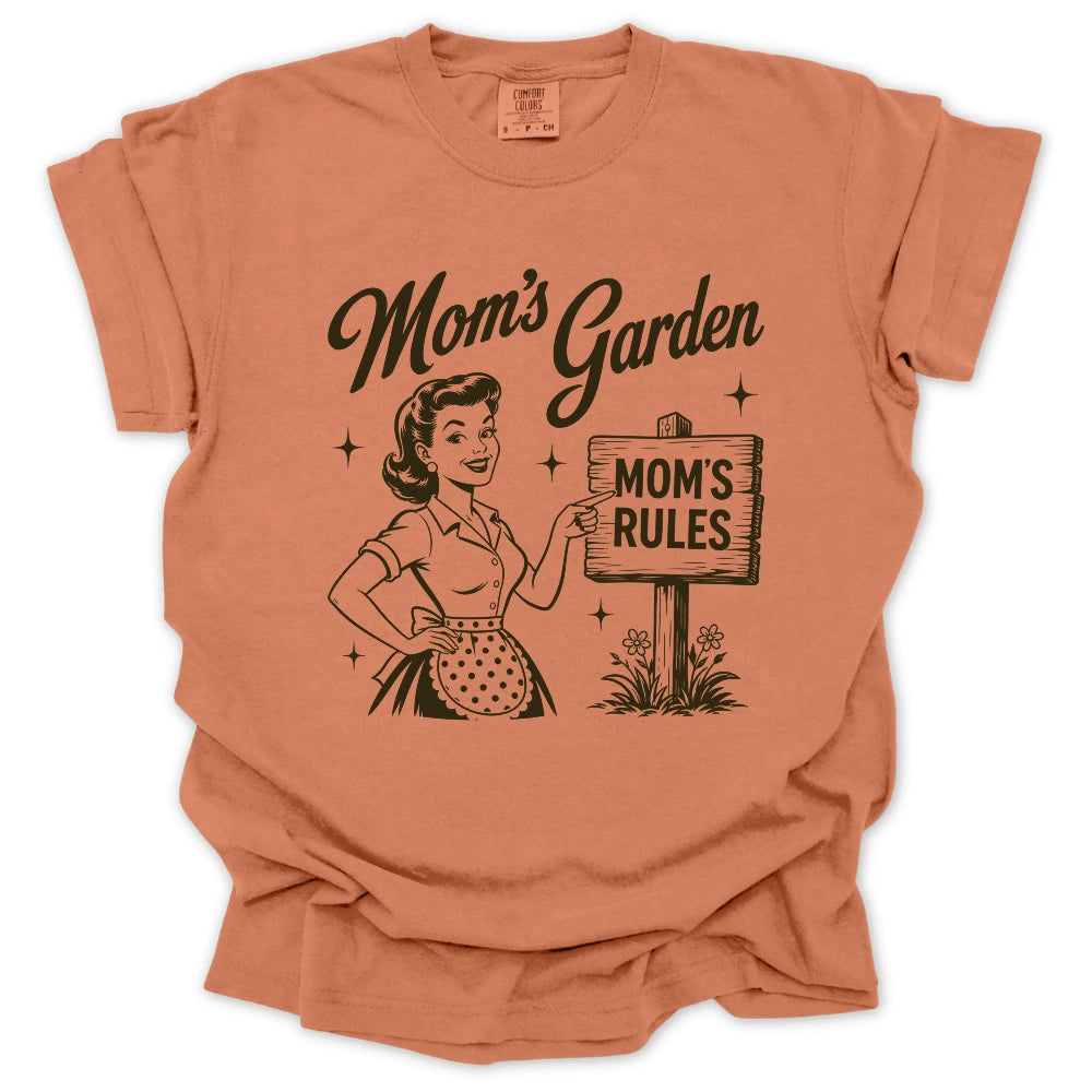Mom’s Garden Mom’s Rules T-shirt