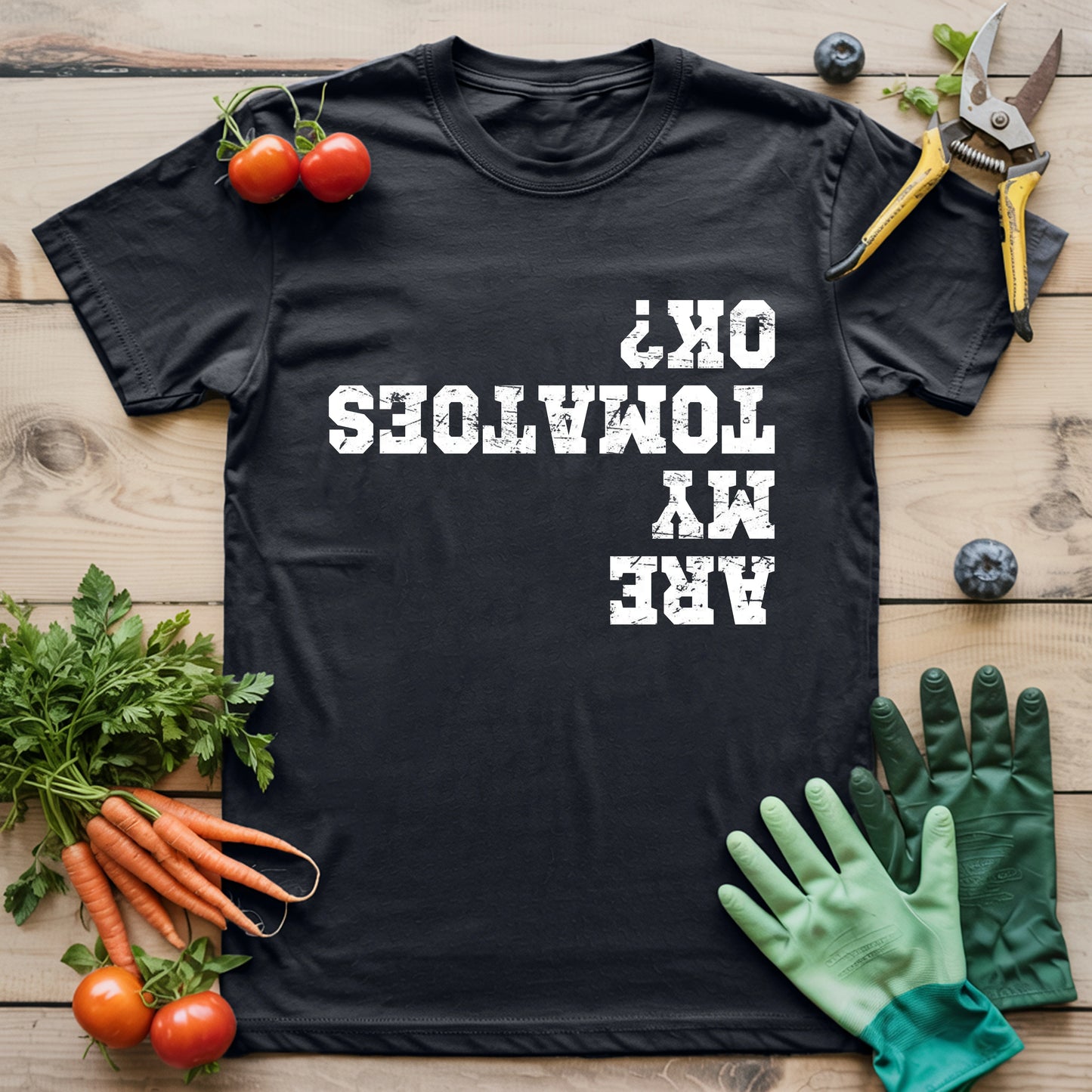 Are My Tomatoes OK T-shirt