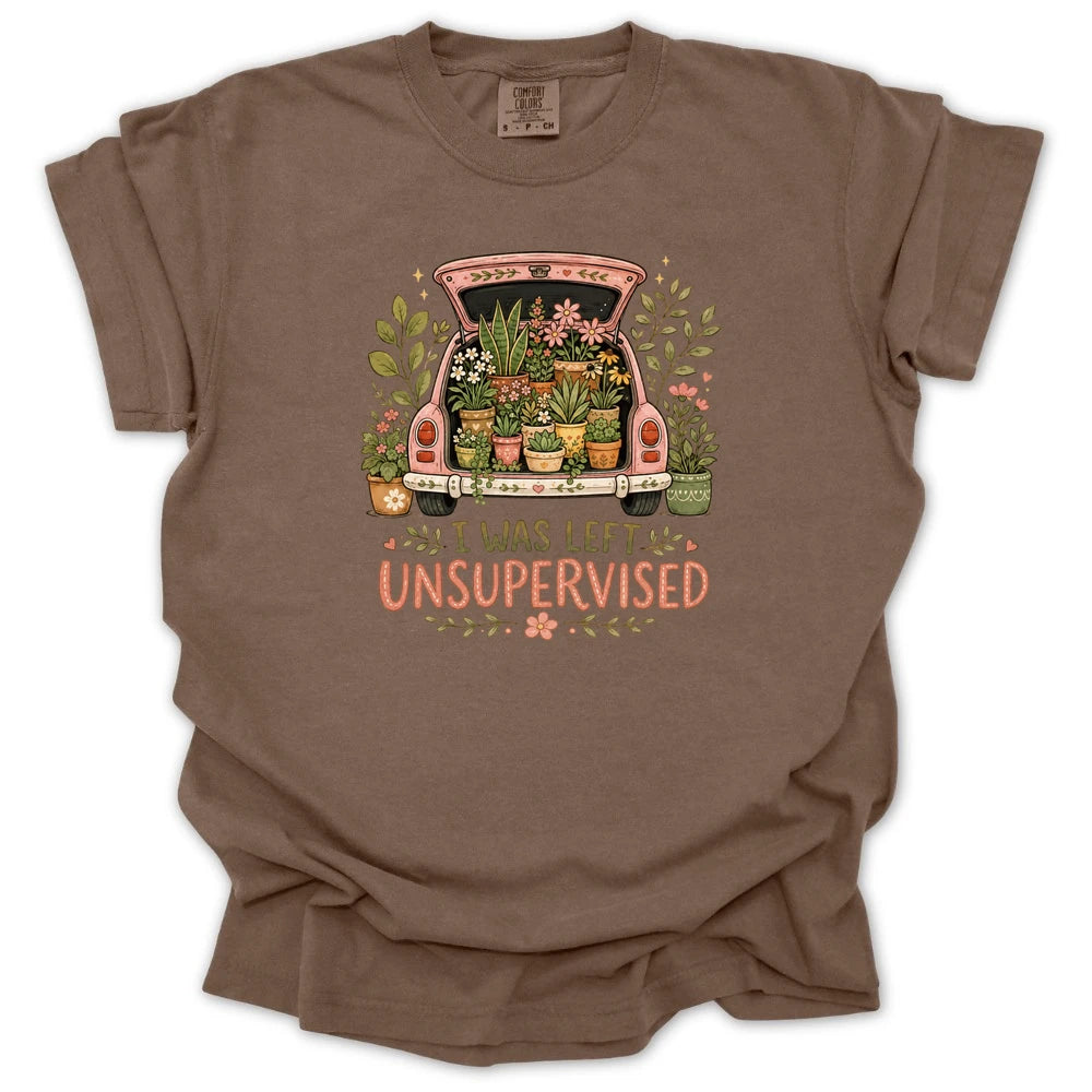 I Was Left Unsupervised T-shirt