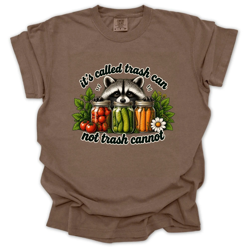 Its Called Trash Can No Called Trash Cannot T-shirt