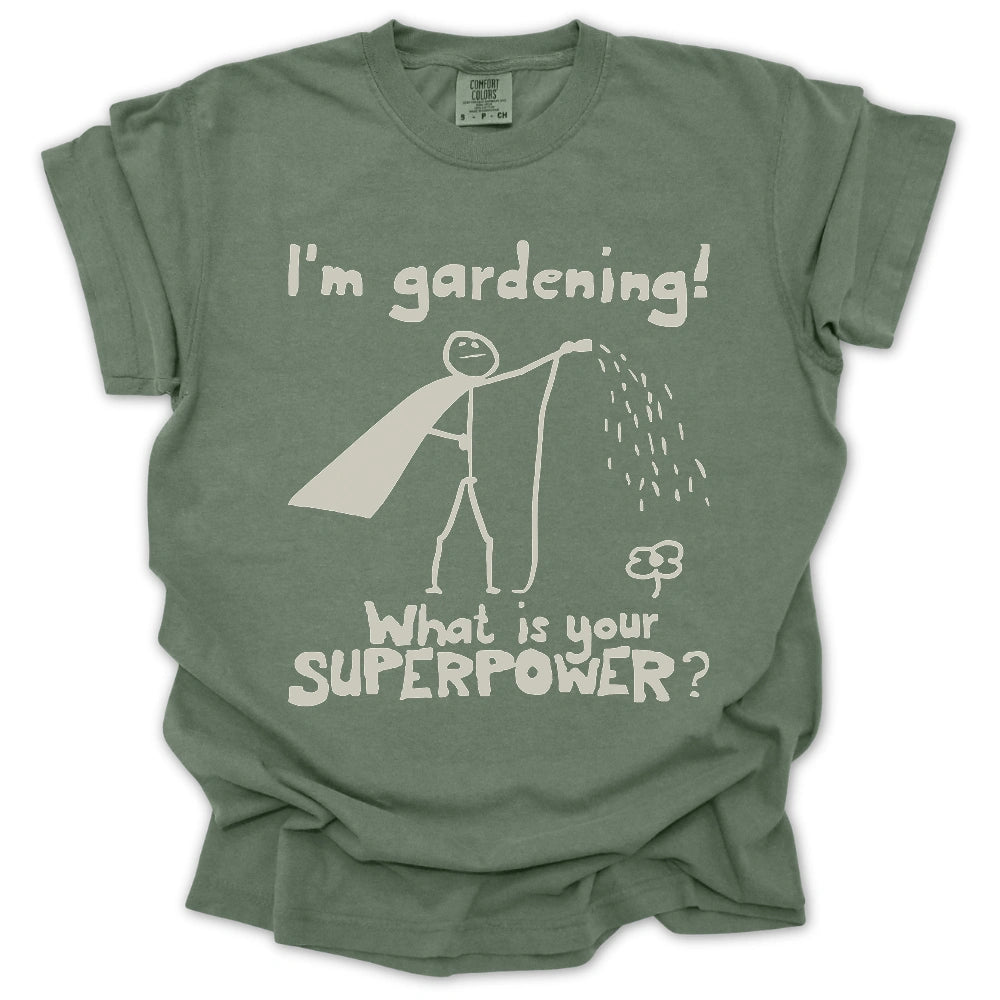 Gardening Superpower T-Shirt