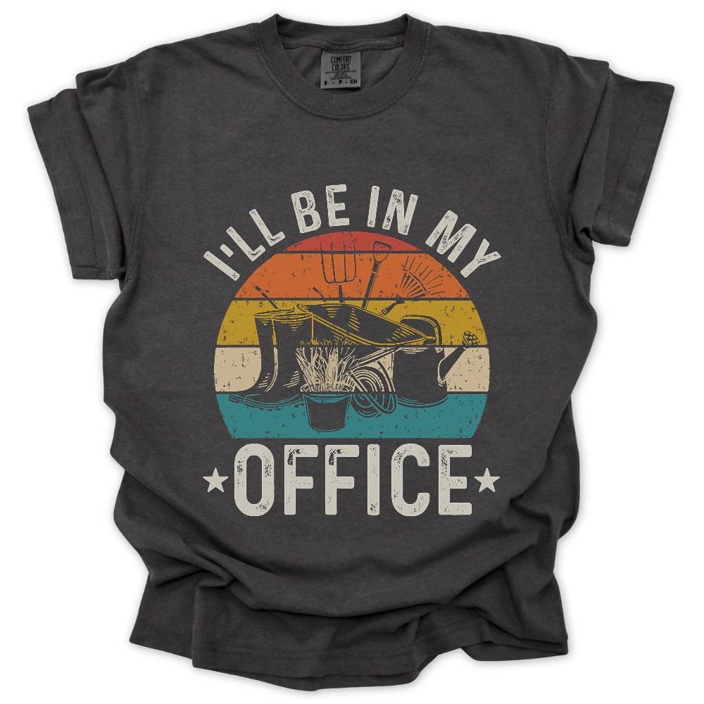 I'll Be In My Office T-Shirt