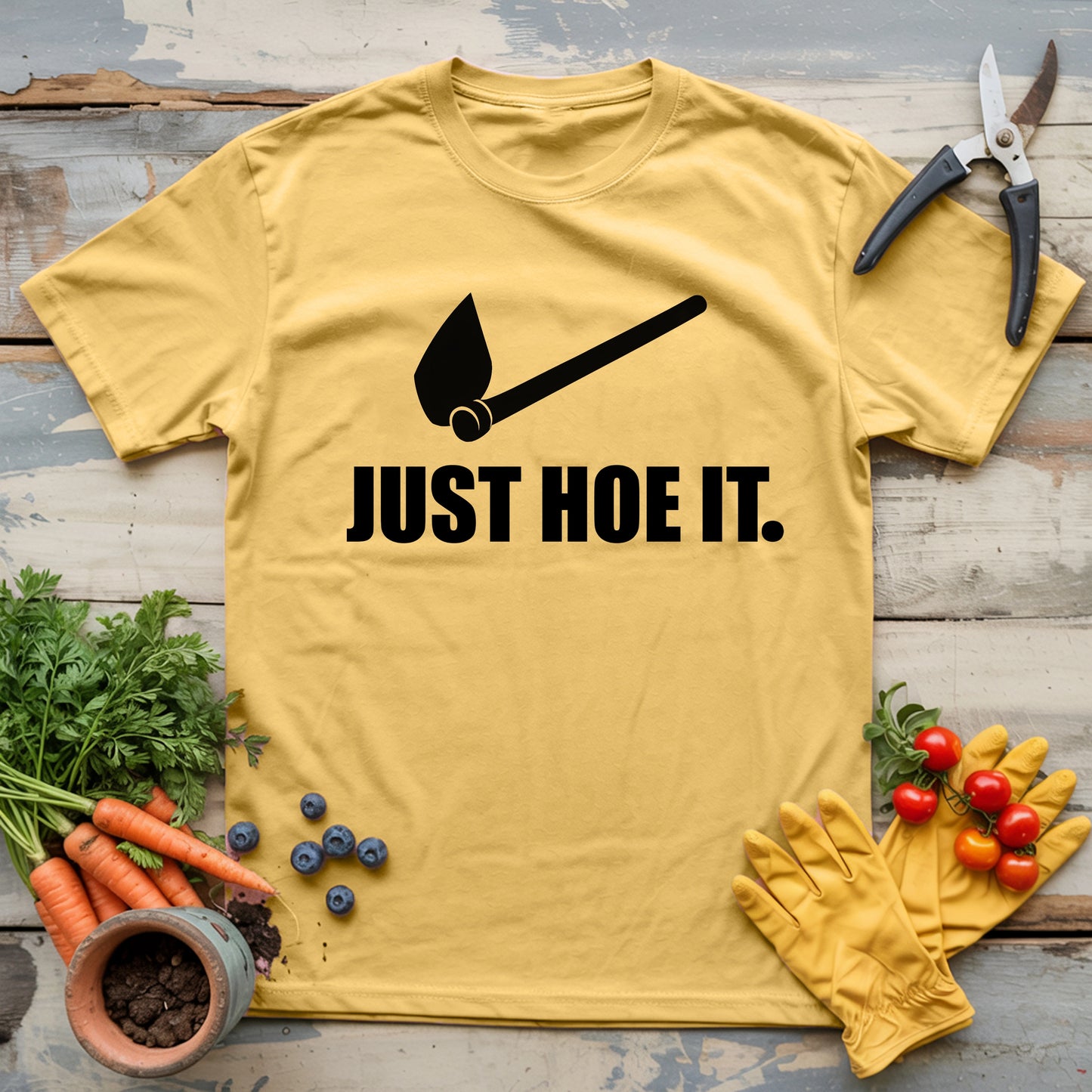 Just Hoe It T-shirt