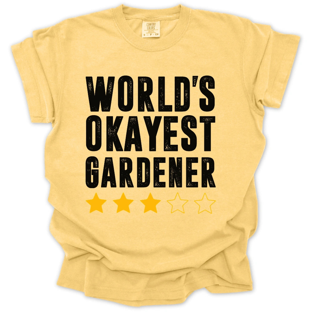 World's Okayest Gardener T-shirt