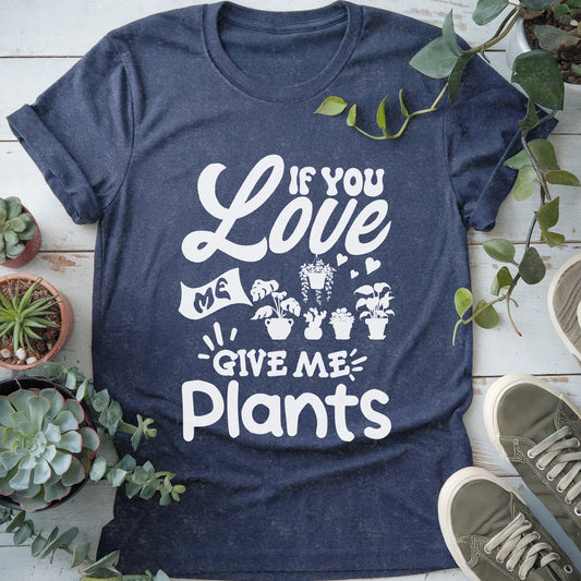 If You Love Me T-Shirt