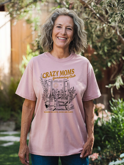 Crazy Mom Gardening Club T-Shirt