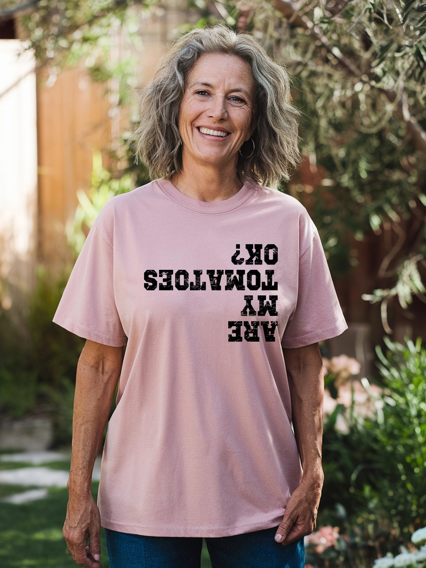 Are My Tomatoes OK T-shirt