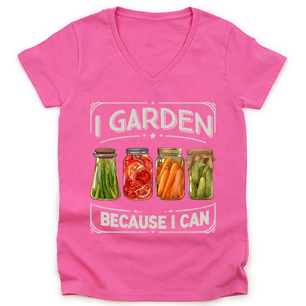 I Garden Because I Can Lady V-neck