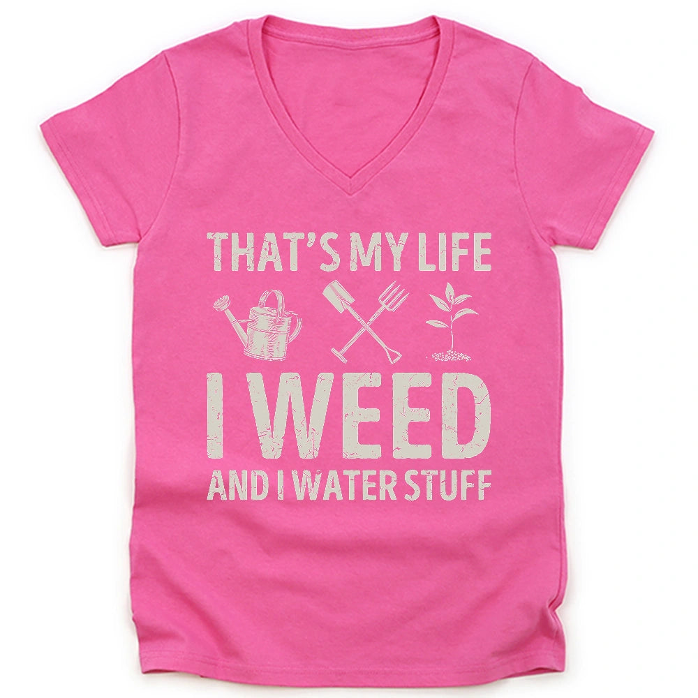 I Weed And Water Stuff Lady V-neck