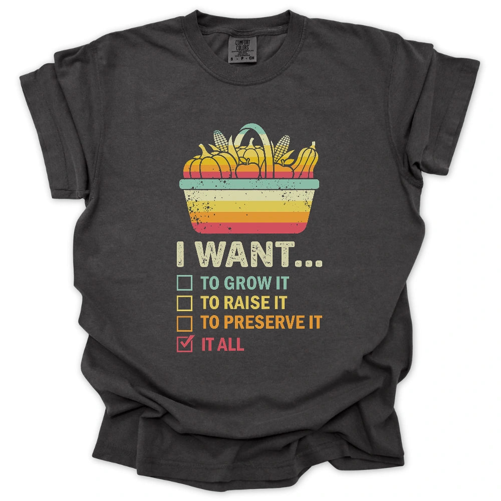 I Want It All T-Shirt