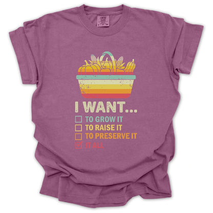 I Want It All T-Shirt