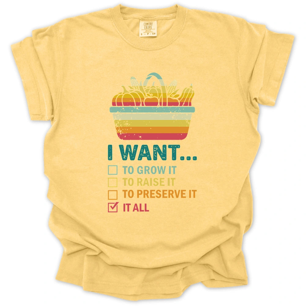 I Want It All T-Shirt
