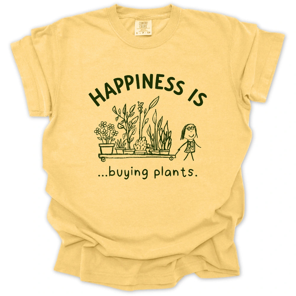 Happiness is buying plants T-Shirt