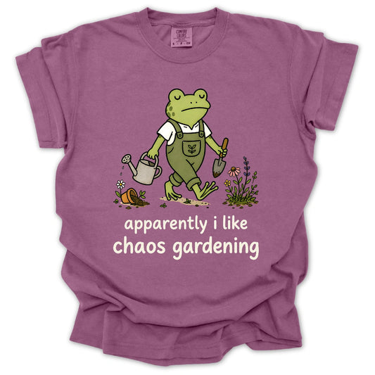 Apparently I Like Chaos Gardening T-shirt
