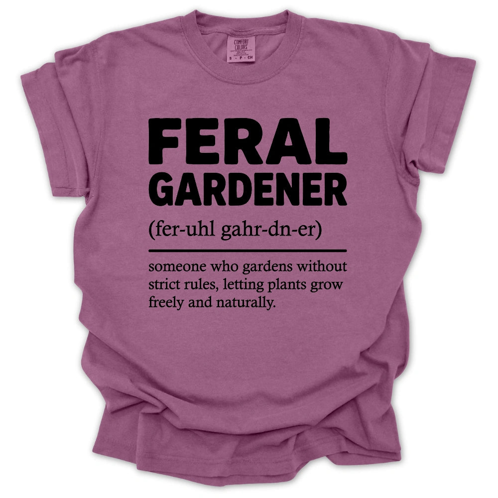 Feral Gardener Definition T-shirt