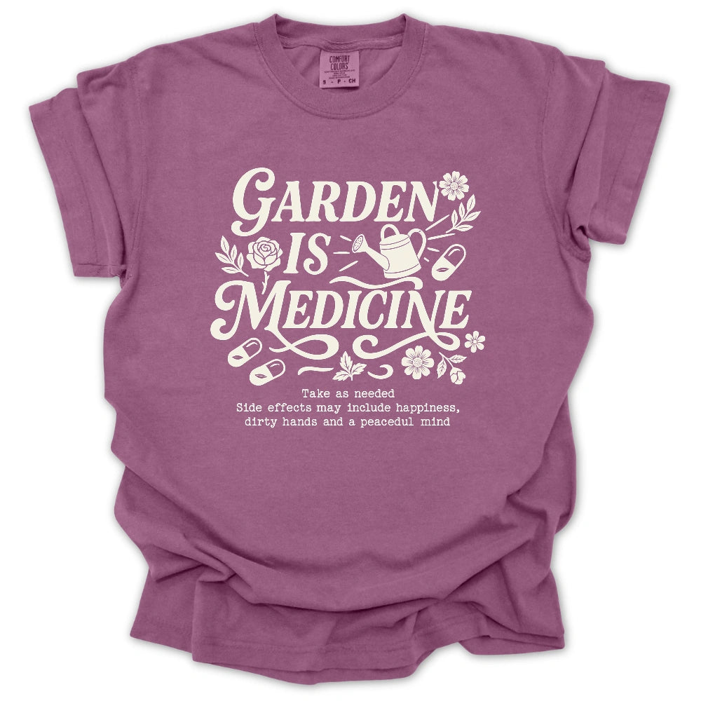 Garden Is My Medicine T-shirt