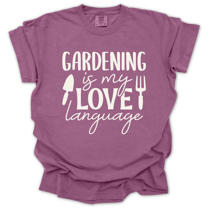 Gardening Is My Love Language T-Shirt