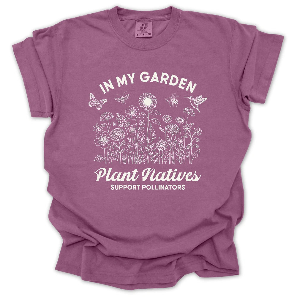 Plant Natives Support Pollinators T-Shirt