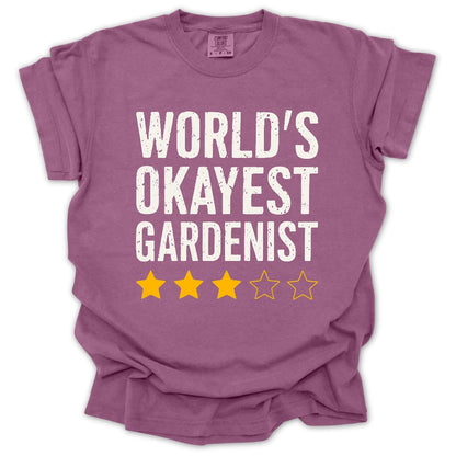 World's Okayest Gardenist T-Shirt