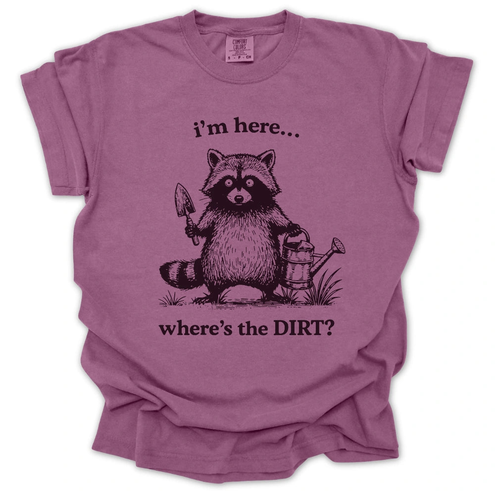 Where’s the DIRT? T-Shirt