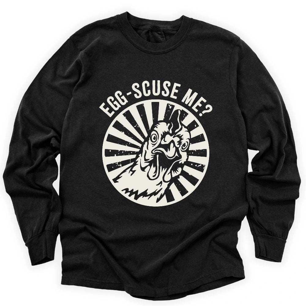 Egg-scuse Me Long Sleeve T-shirt