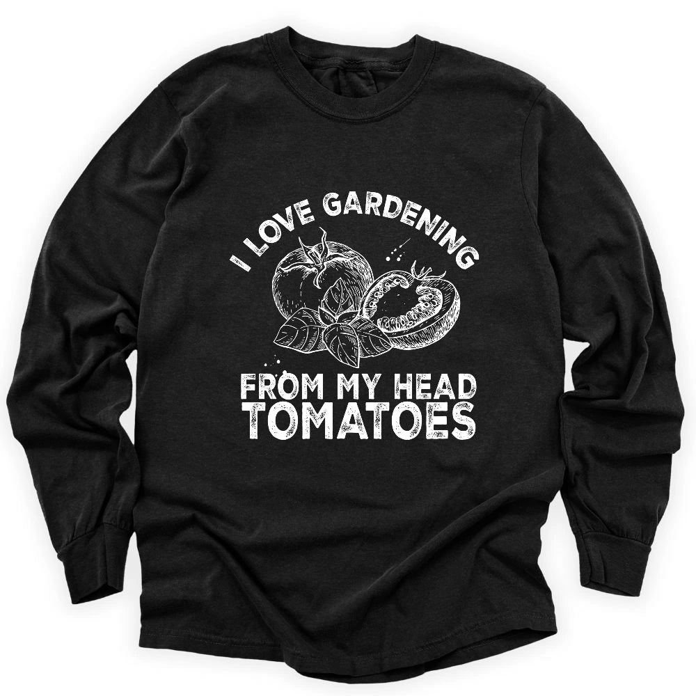 I Love Gardening Long Sleeve T-shirt