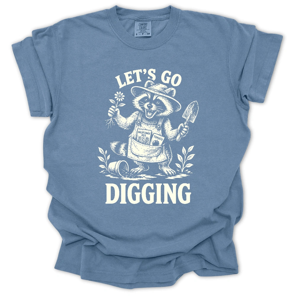 Let's Go Digging T-shirt