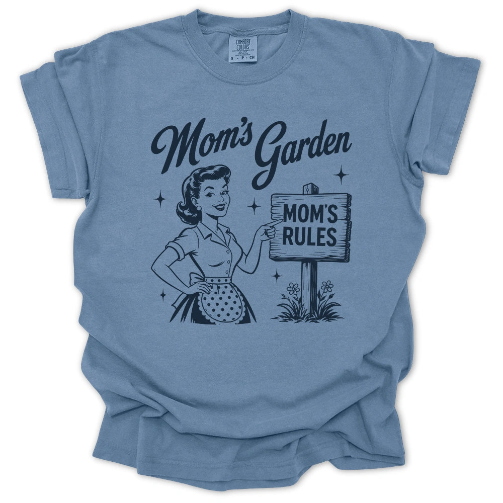 Mom’s Garden Mom’s Rules T-shirt