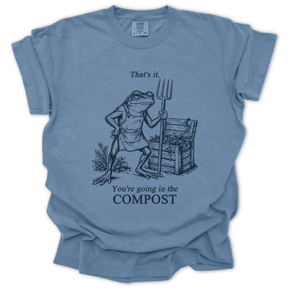 Going In The Compost T-shirt