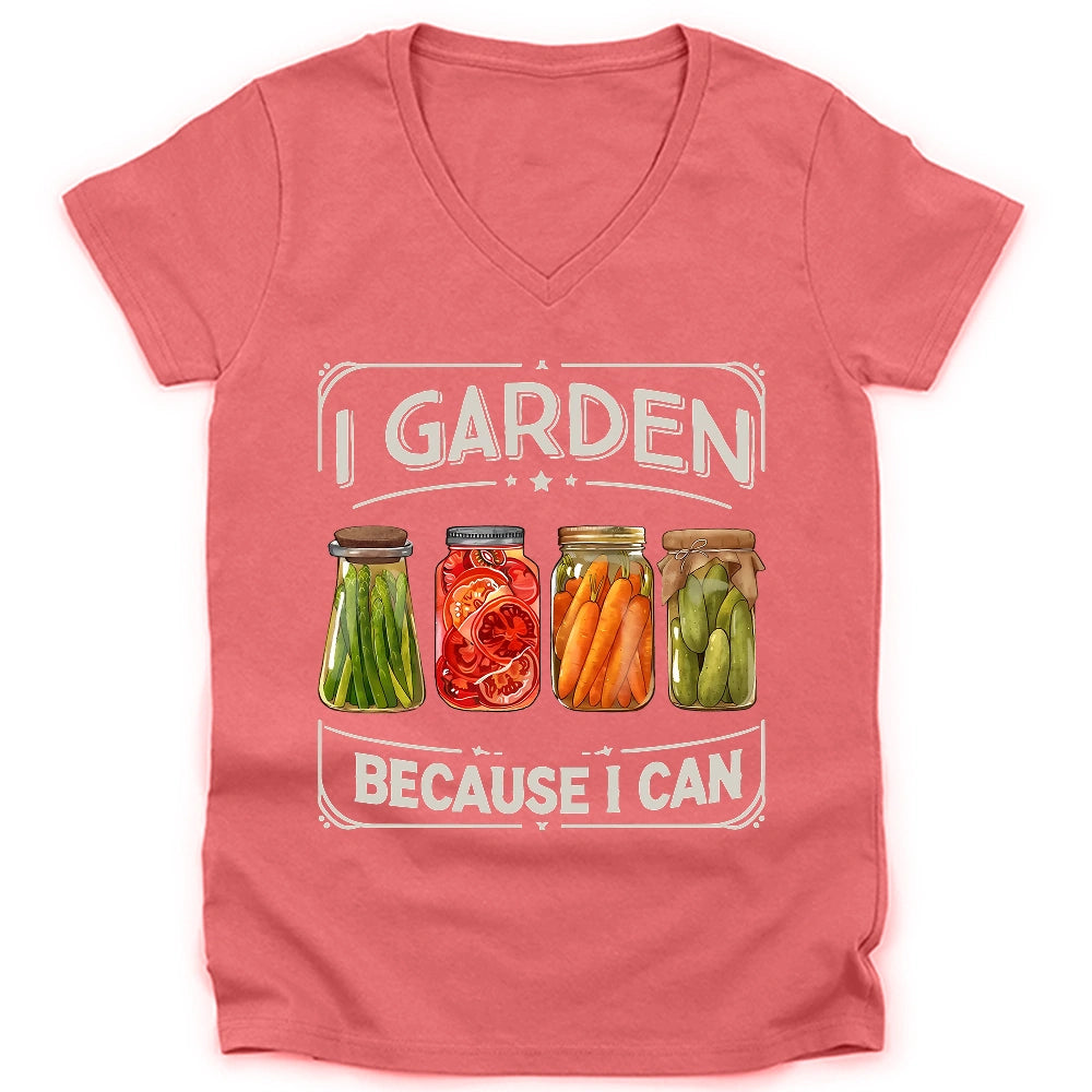 I Garden Because I Can Lady V-neck