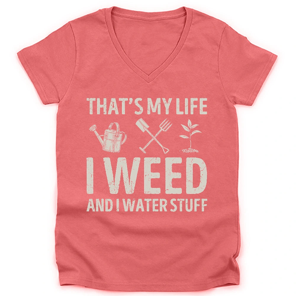 I Weed And Water Stuff Lady V-neck