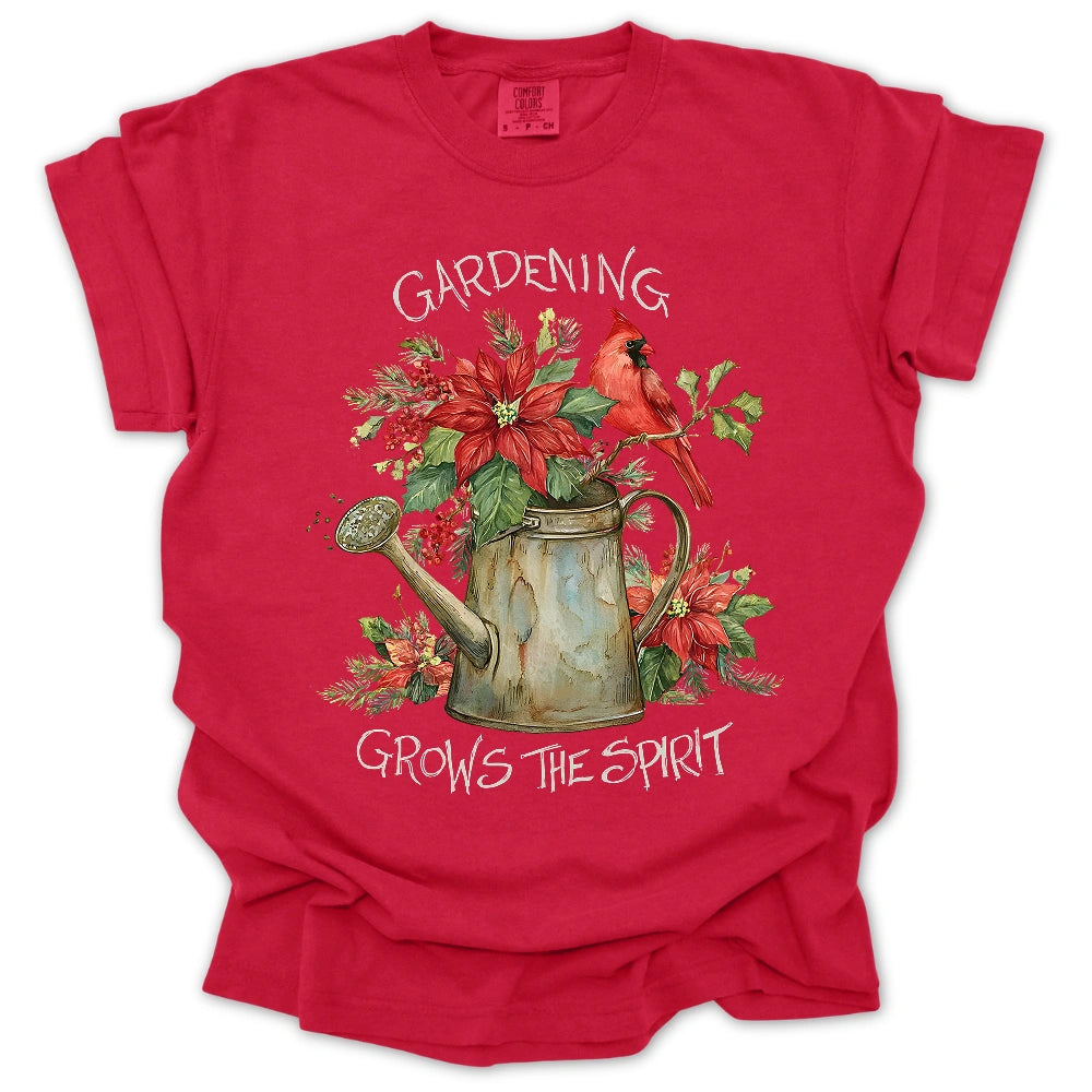 Gardening Grows The Spirit T-Shirt