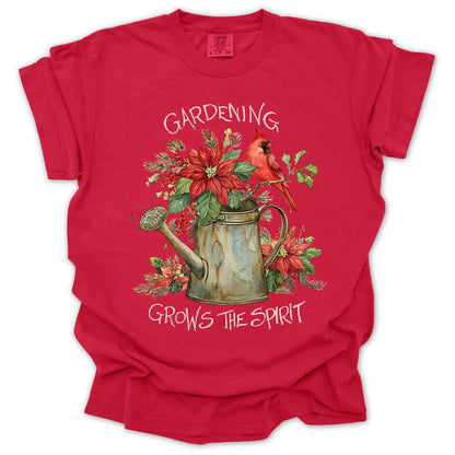 Gardening Grows The Spirit T-Shirt