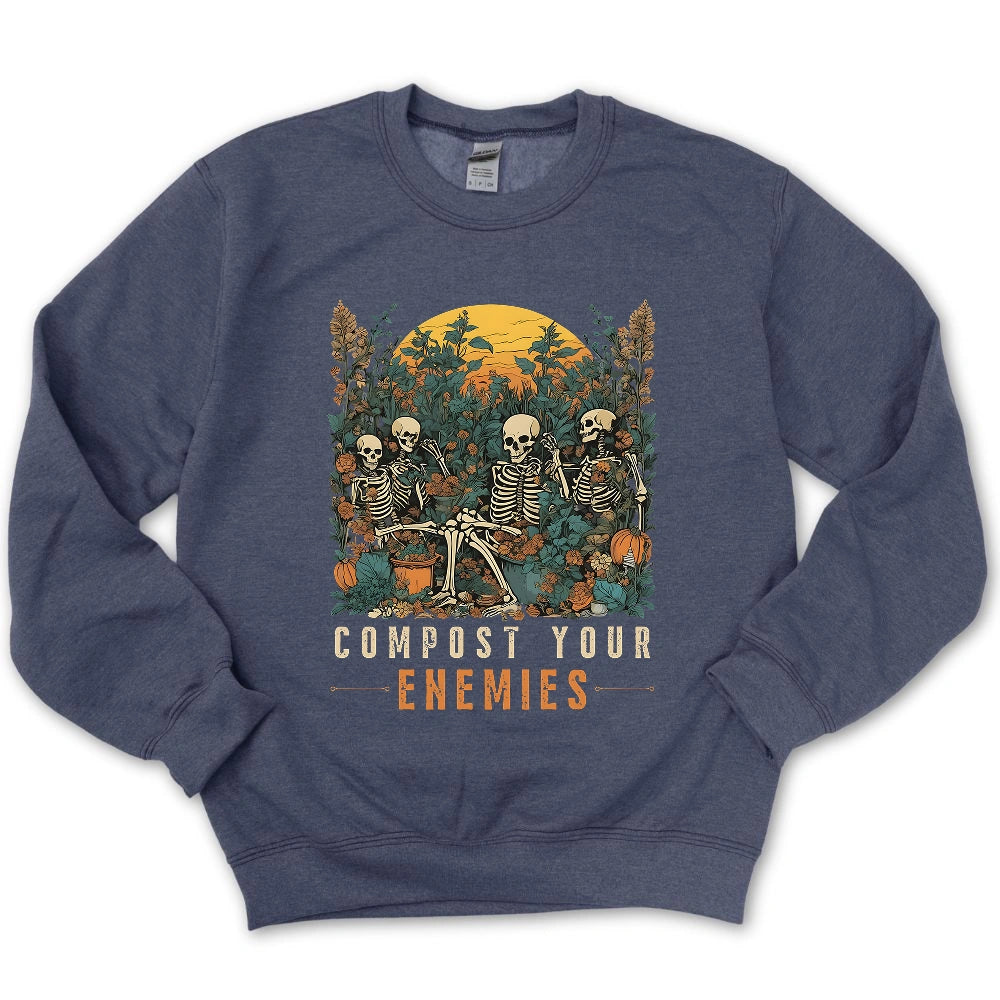 Compost Your Enemies Sweatshirt