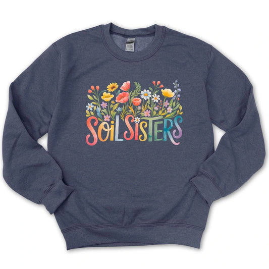 Soil Sisters Sweatshirt