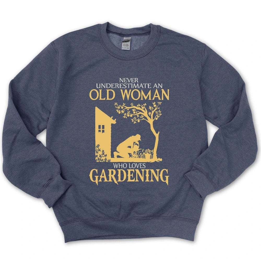 Never Underestimate An Old Woman Sweatshirt