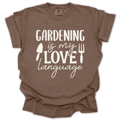 Gardening Is My Love Language T-Shirt