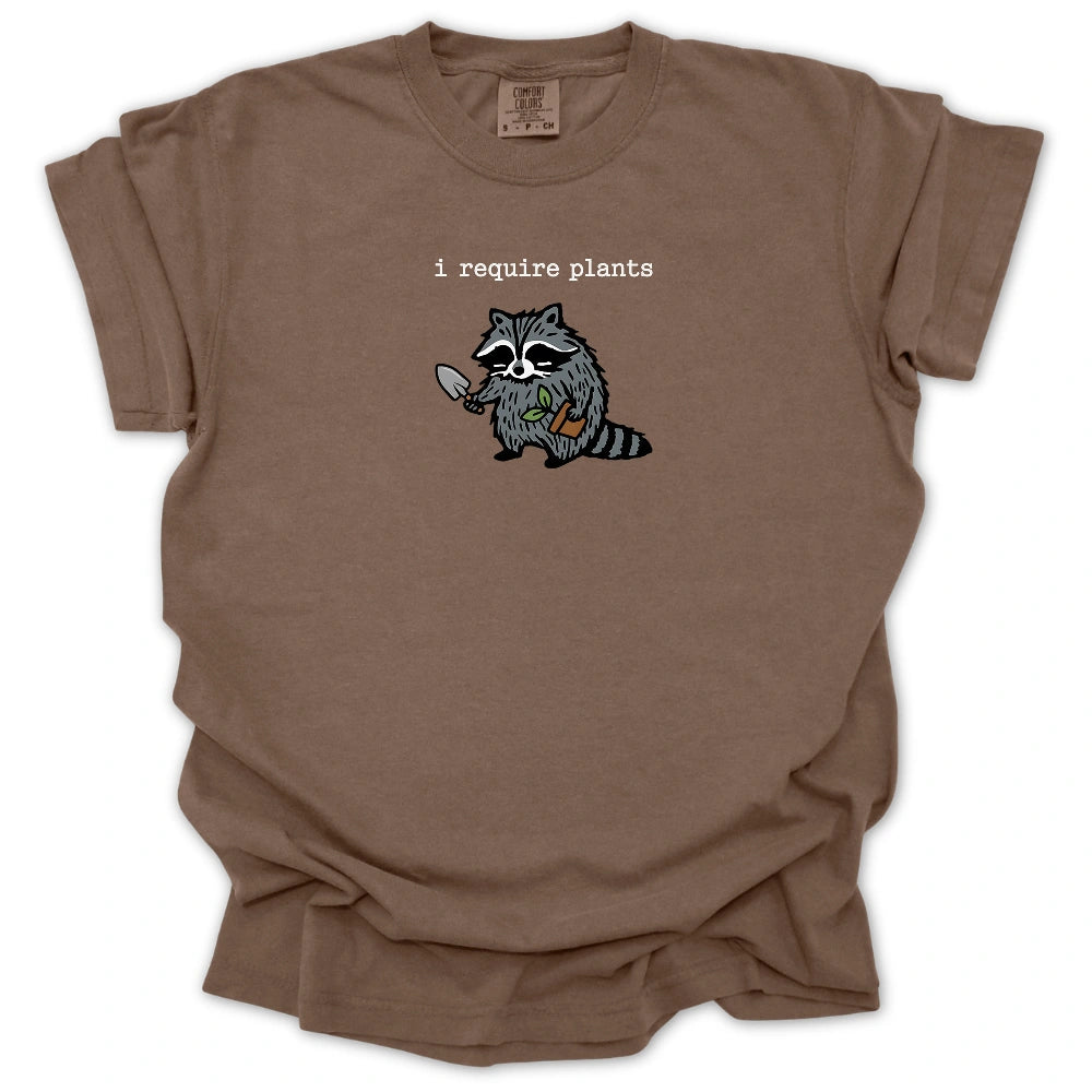 I Require Plants T-shirt